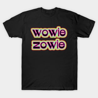 Wowie Zowie T-Shirt